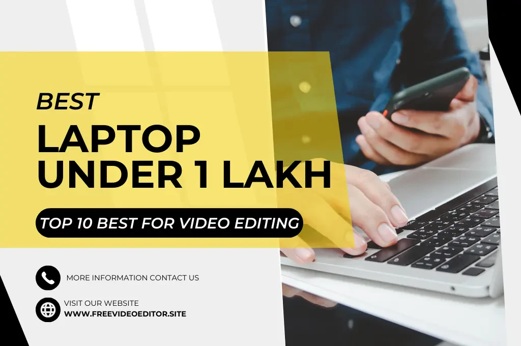 Best Laptop Under 1 Lakh for video editing